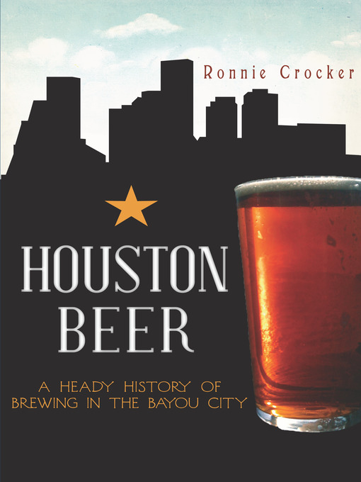 Title details for Houston Beer by Ronnie Crocker - Available